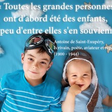 Citation éducation Saint-Exupéry : Toutes les grandes personnes...